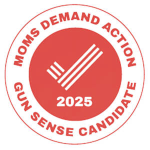 Moms Demand Action Gun Sense Candidate Badge
